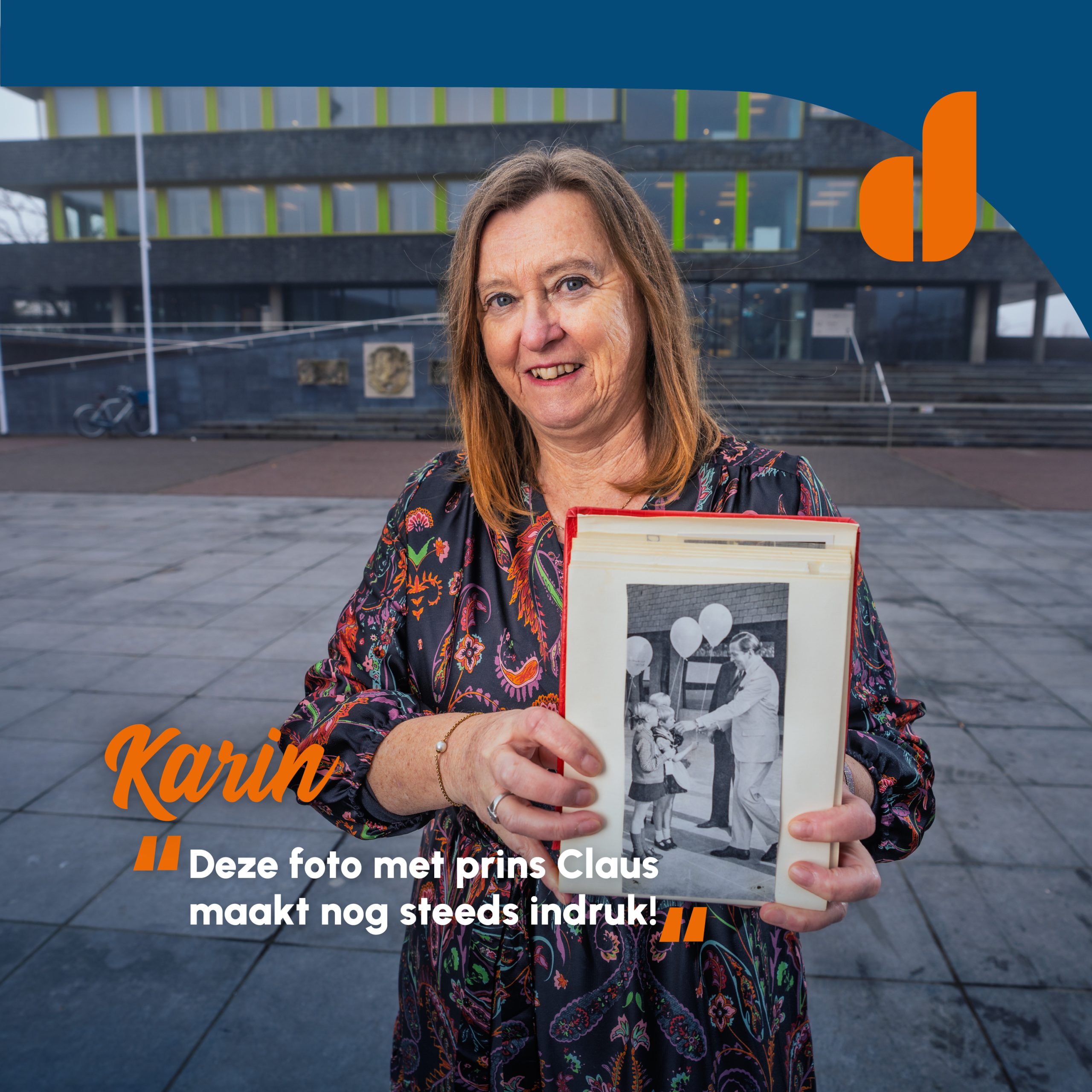 Portret van Echte Doetinchemmer Karin voor het stadhuis van Doetinchem met als bijschrift; 'Deze foto met prins Claus maakt nog steeds indruk'