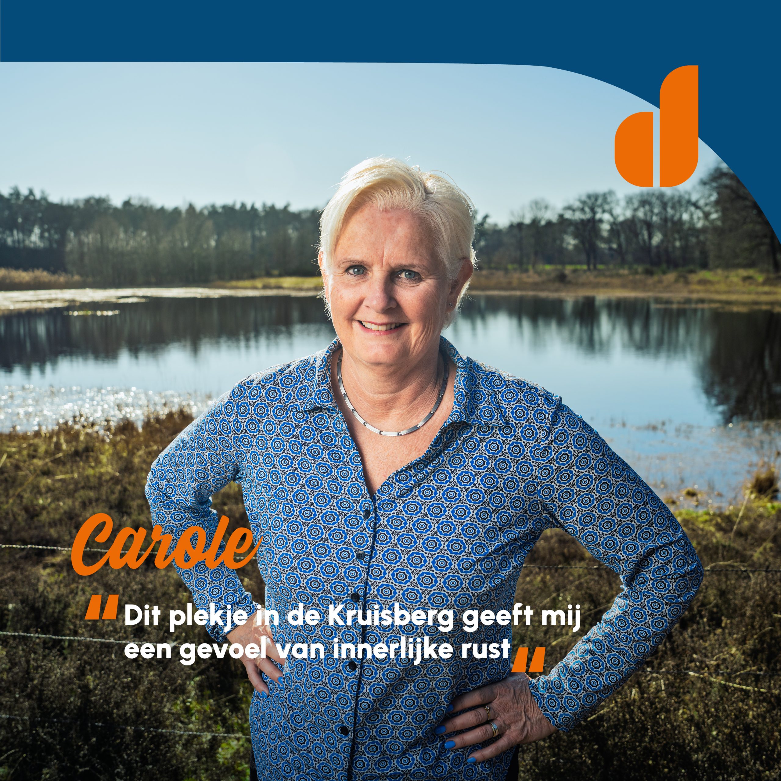 Portret van Echte Doetinchemmer Carole bij het ven in de Kruisberg met als bijschrift; 'Dit plekje in de Kruisberg geeft mij een gevoel van innerlijke rust'.